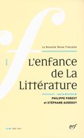   La Nouvelle Revue Française N° 605. L'enfance de la littérature