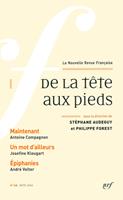   La Nouvelle Revue Française N° 608 - De la tête aux pieds (Avril 2014)