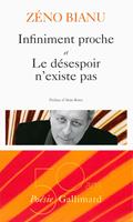   Infiniment proche – Le désespoir n'existe pas