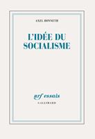 L'idée du socialisme. Un essai d'actualisation