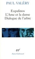   Eupalinos ou l'architecte / L'Âme et la danse / Dialogue de l'arbre