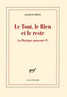   La Physique amusante (Tome 4) - Le Tout, le Rien et le reste