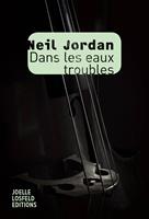   Dans les eaux troubles