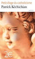   Petit éloge du catholicisme