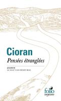   Pensées étranglées / Le mauvais démiurge