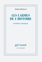   Les larmes de l'Histoire. De Kichinev à Pittsburgh
