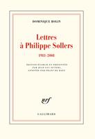   Lettres à Philippe Sollers (1981-2008)