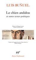 Le chien andalou et autres textes poétiques