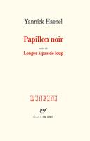 Papillon noir suivi de Longer à pas de loup