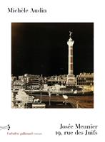   Jos&eacute;e Meunier, 19 rue des Juifs