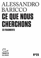   Tracts (N°25) - Ce que nous cherchons. 33 fragments