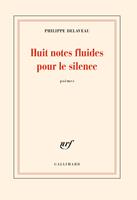   Huit notes fluides pour le silence