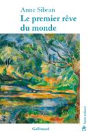   Le premier rêve du monde