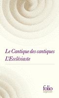   Le Cantique des cantiques suivi de L'Eccl&eacute;siaste