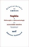   Sophia (Tome 1) - Philosophie et phénoménologie