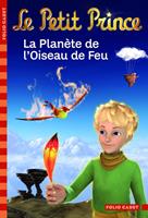   Le Petit Prince (Tome 2) - La Plan&egrave;te de l'Oiseau de Feu