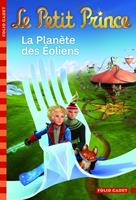   Le Petit Prince (Tome 3) - La Plan&egrave;te des &Eacute;oliens