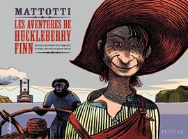   Les aventures de Huckleberry Finn. D'après l'uvre de Mark Twain