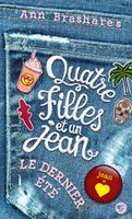   Quatre filles et un jean (Tome 4) - Le dernier &eacute;t&eacute;