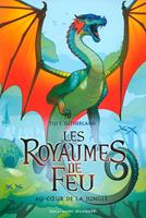   Les Royaumes de Feu (Tome 3) - Au coeur de la jungle