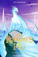   Les Royaumes de Feu (Tome 7) - Le pi&egrave;ge de Glace