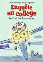 Enquête au collège (Tome 6) - Le club des inventeurs