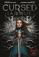   Cursed. La rebelle
