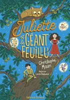   Juliette et le géant feuillu