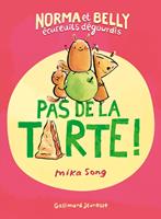 Norma et Belly écureuils dégourdis (Tome 2) - Pas de la tarte !