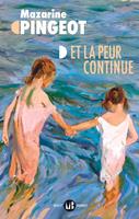   Et la peur continue
