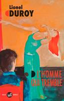   L'homme qui tremble