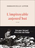   L'impitoyable aujourd'hui