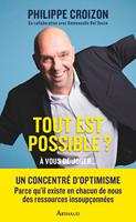   Tout est possible ?