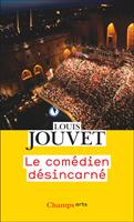   Le comédien désincarné