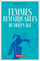   Femmes remarquables du Moyen &Acirc;ge