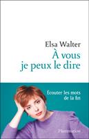   À vous je peux le dire