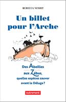   Un billet pour l’Arche