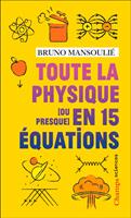   Toute la physique [ou presque] en 15 équations