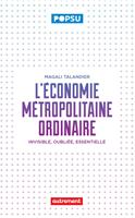 L'économie métropolitaine ordinaire
