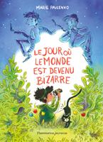 Le jour où le monde est devenu bizarre