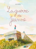   La guerre de Jeanne