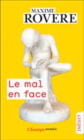   Le mal en face