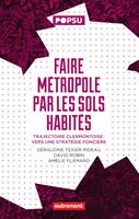 Faire métropole par les sols habités. Trajectoire clermontoise : vers une stratégie foncière
