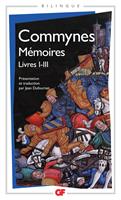   Mémoires (Livres I à III) - édition bilingue français - ancien français
