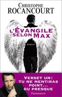   L'Evangile selon Max