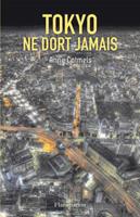   Tokyo ne dort jamais