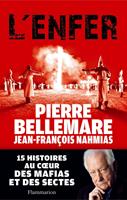   L'Enfer. 15 histoires au cœur des mafias et des sectes
