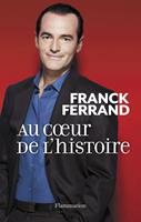   Au cœur de l'histoire