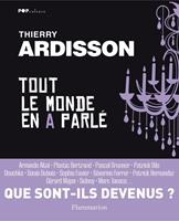   Tout le monde en a parlé