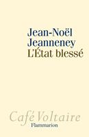   L'Etat blessé